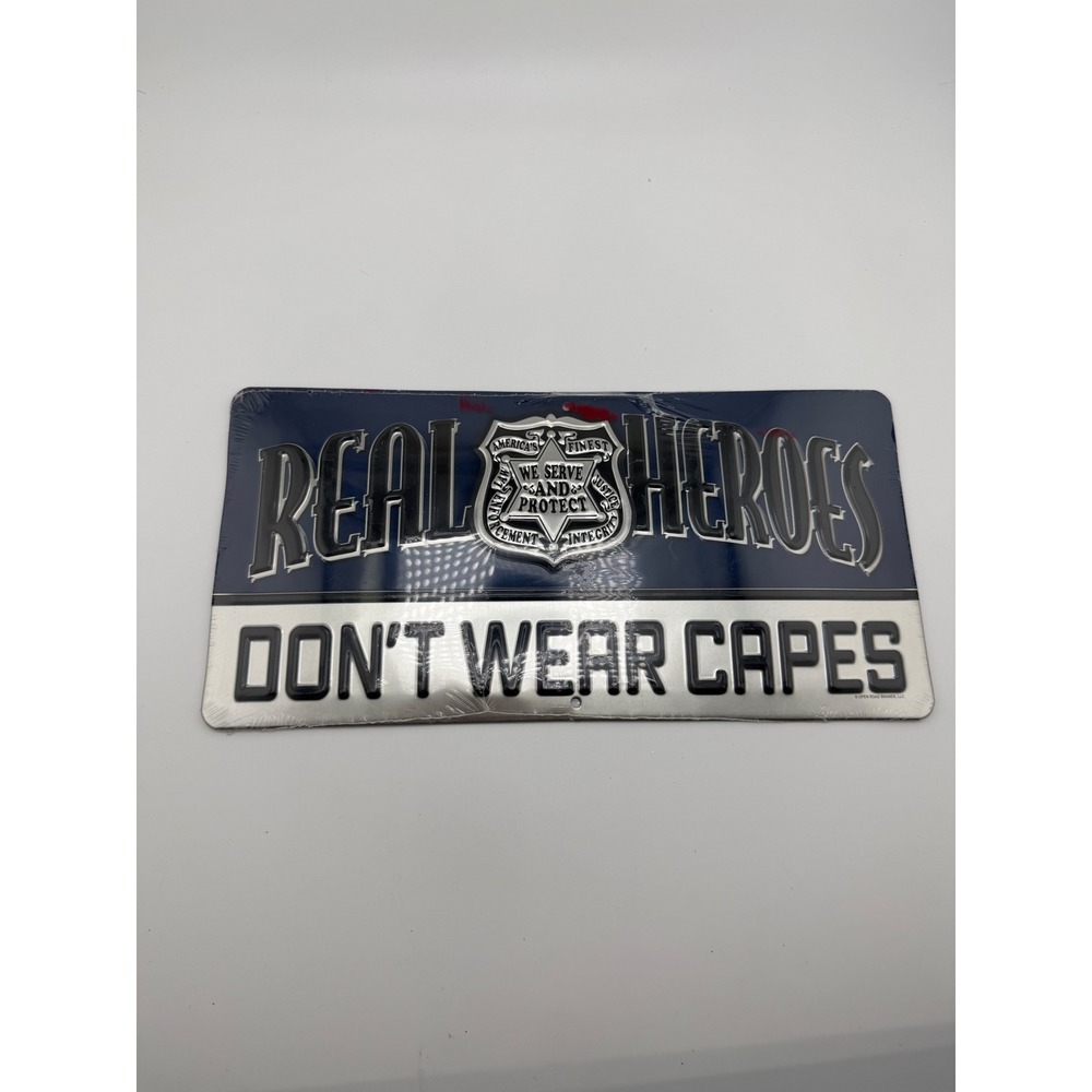 Open Road Brands Real Heroes Don't Wear Capes‎ Police Metal Sign 12x6 New
